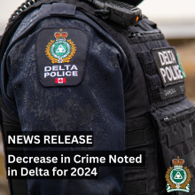 Crime Data, Delta Police, City of Delta, Community Wellbeing, Community-First