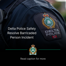 Delta Police Safely Resolve Barricaded Person Incident